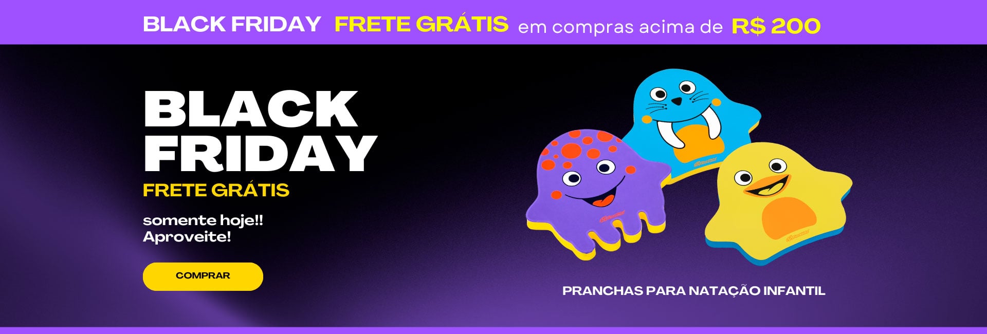 Black Friday - Prancha Infantil